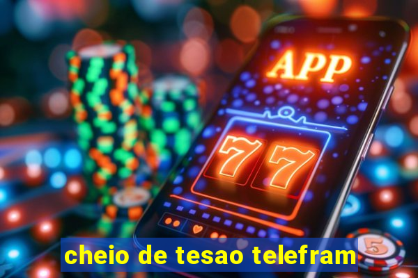 cheio de tesao telefram